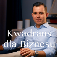 Kwadrans dla Biznesu podcast
