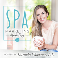 Spa Marketing Made Easy Podcast podcast