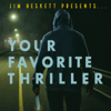 Your Favorite Thriller - Jim Heskett