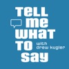 Tell Me What To Say with Drew Kugler artwork