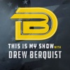 This Is My Show with Drew Berquist artwork