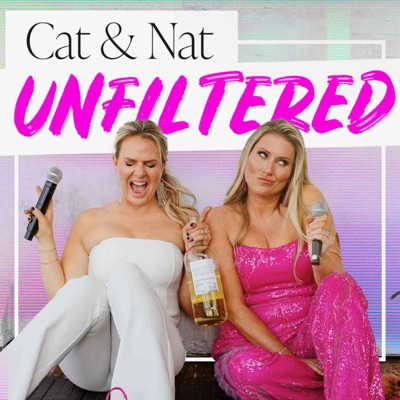 Cat & Nat Unfiltered:Cat & Nat