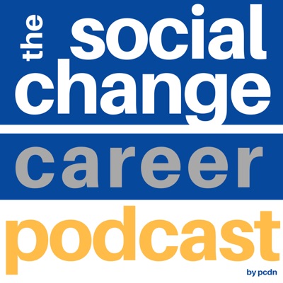 The Social Change Career Podcast