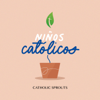 Niños Católicos +Catholic Sprouts en español+ - JuanDiegoNetwork.com
