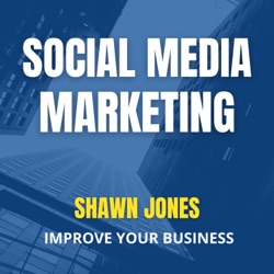 Social Media Marketing Podcast by Shawn Jones
