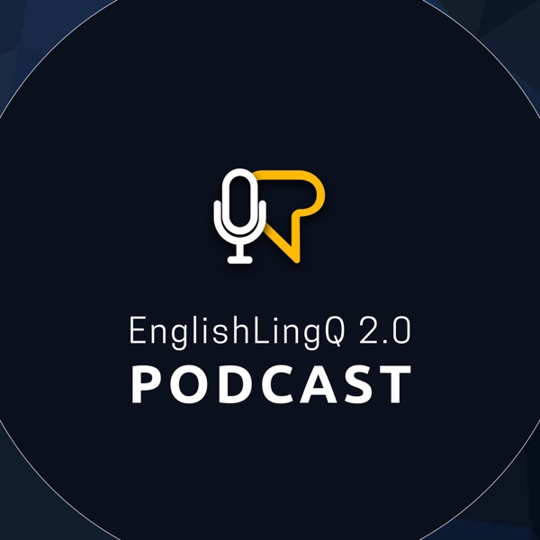 Artwork for EnglishLingQ 2.0 Podcast
