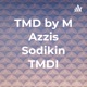 TMD by M Azzis Sodikin TMDI