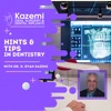 Hints & Tips in Dentistry With Dr. H. Ryan Kazemi artwork