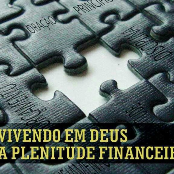 Vivendo em Deus a Plenitude Financeira