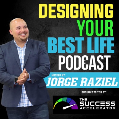 Designing Your Best Life By The Success Accelerator