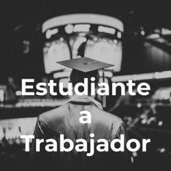 Estudiante a Trabajador