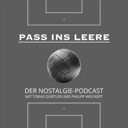 Pass ins Leere - Der Nostalgiepodcast