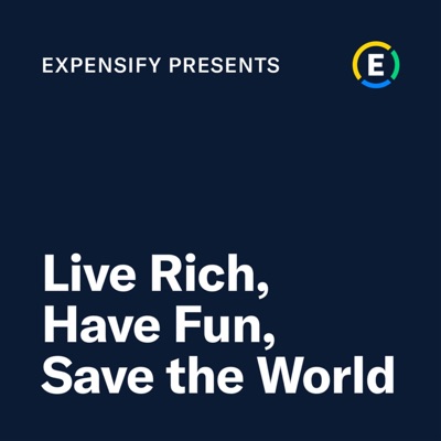 Expensify: Live Rich, Have Fun, Save the World