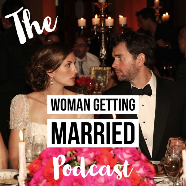 The Woman Getting Married Podcast