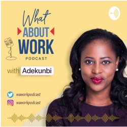 Episode 9: Morenike Omotayo on being a Career Coach and all it takes to build your career.