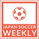 Japan Soccer Weekly
