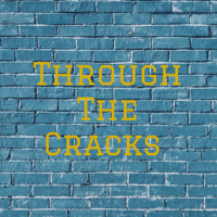 Through The Cracks podcast
