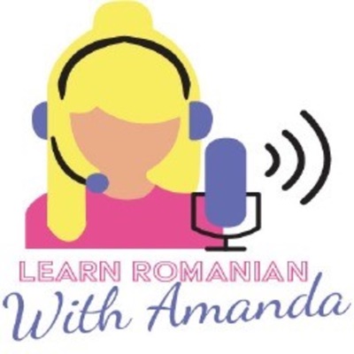 Learn Romanian With Amanda Podcast:Amanda R. Aparaschivei