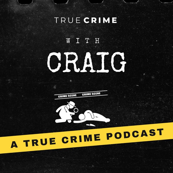 True Crime with Craig Artwork