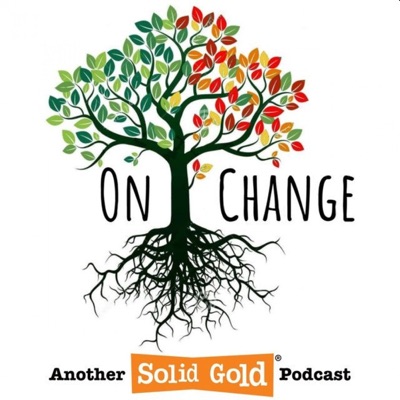 On Change with Petro du Pisani:Solid Gold Podcasts #BeHeard