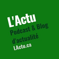 Le PodCast 003 pour L'Actu 05/10/2020 #FR #QC #Podcast