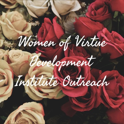 Women of Virtue Development Institute Outreach Ministries