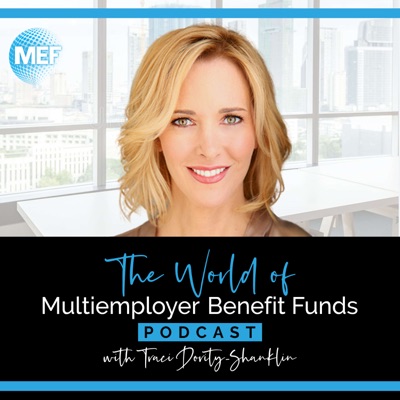 The World of Multiemployer Benefit Funds Podcast