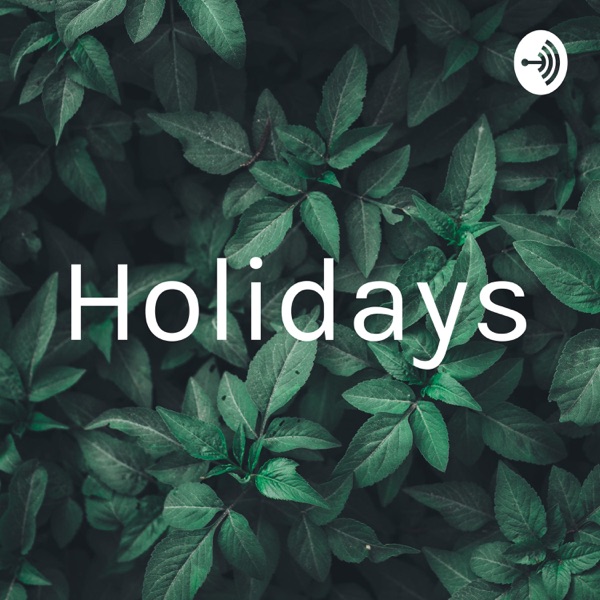 Holidays