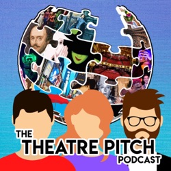 The Theatre Pitch Podcast