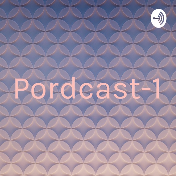 Pordcast-1