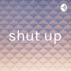 shut up - Benedict Becker