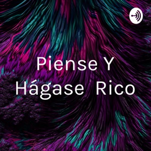 Piense Y Hágase Rico