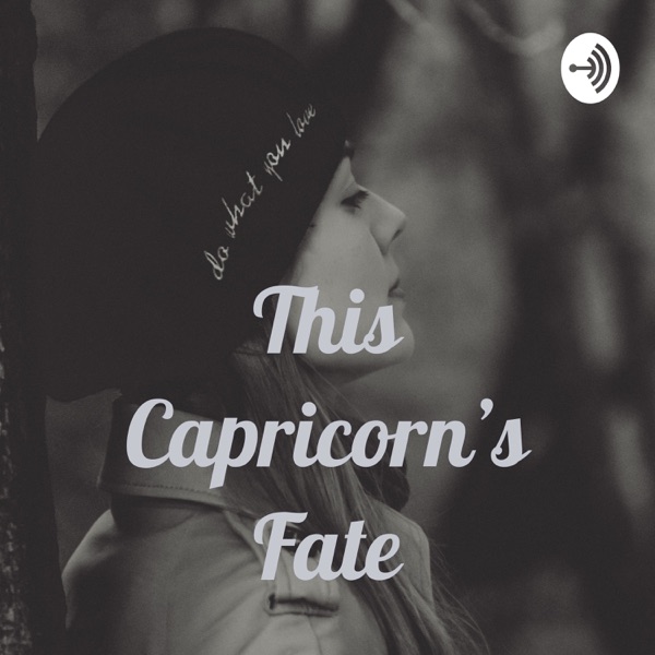This Capricorn's Fate