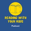 Reading With Your Kids Podcast