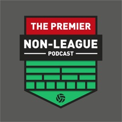 Episode 56 - Cup upsets pending; fan ticketing & non league in Europe