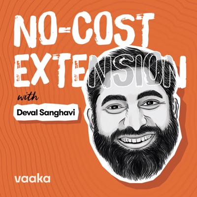 No-Cost Extension with Deval Sanghavi No-Cost Extension with Deval Sanghavi