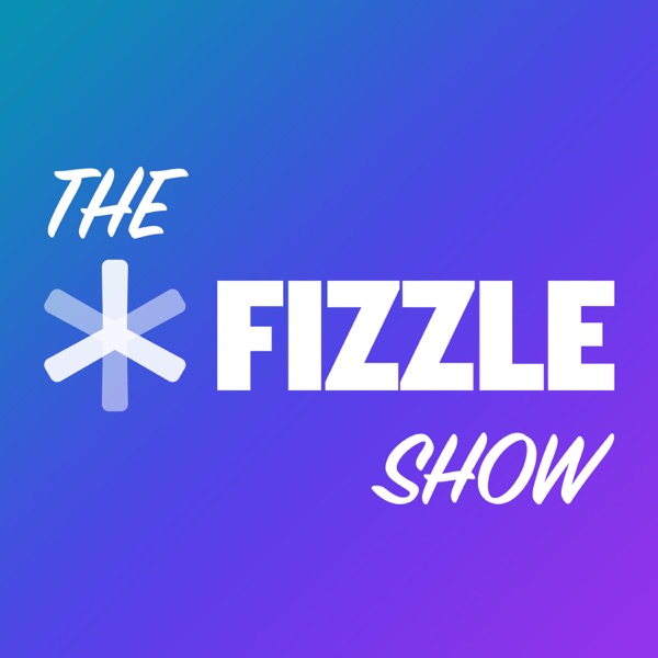 The Fizzle Show