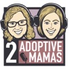 2 Adoptive Mamas artwork