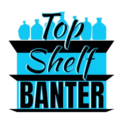 Top Shelf Banter