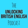 The Unlocking British English Podcast