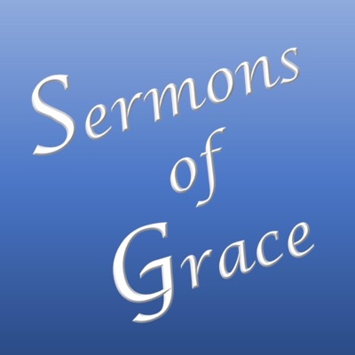 Sermons of Grace