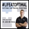 Life At Optimal with Dr. John Bartemus artwork