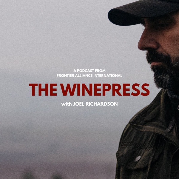 The Winepress  // A Podcast with Joel Richardson