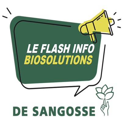 Le flash info des biosolutions DE SANGOSSE