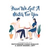 Have We Got A Match For You artwork