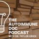 034 - Anxiety, Neuroinflammation, and Autoimmunity - 10 Big Things