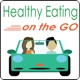 Healthy Eating on the Go