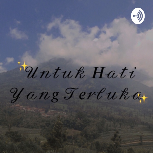 Untuk Hati Yang Terluka