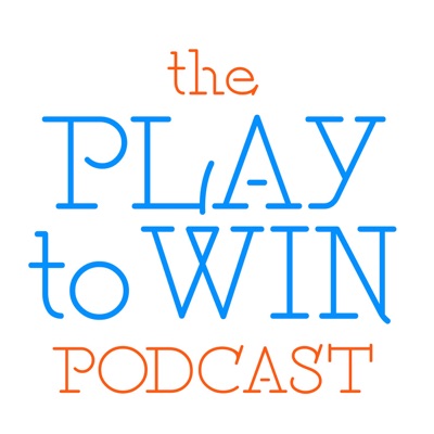The Play to Win Podcast The Play to Win Podcast