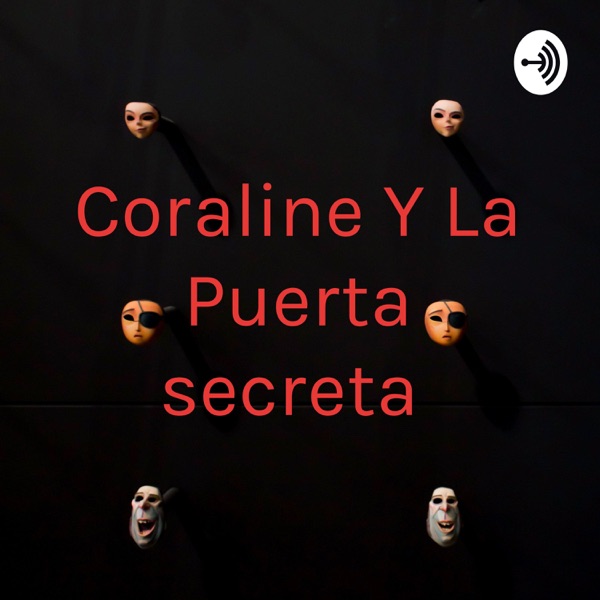 Coraline Y La Puerta secreta